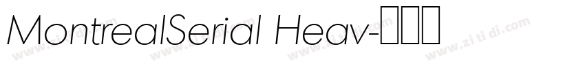 MontrealSerial Heav字体转换